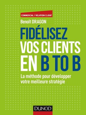 cover image of Fidélisez vos clients en B to B